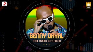 Tamil Fever X Let's Nacho | MTV Unwind | Benny Dayal | Sony Music India