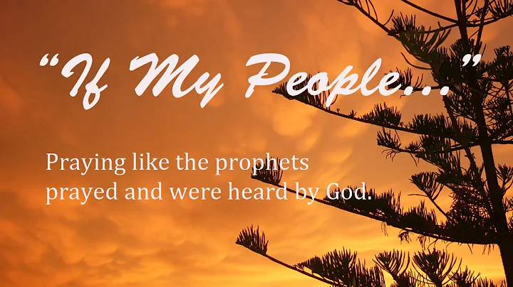 How to Pray Like The Prophets Prayed -- for change, for repentance, for God's grace