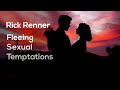 Fleeing Sexual Temptations — Rick Renner