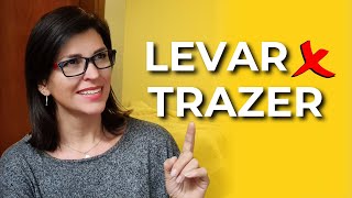 Levar X Trazer no português! Qual a diferença e quais são os usos? Não é do jeito que você imaginou.