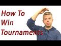 How To Win Tourneys