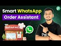 Smart WhatsApp Order Assistant for Restaurants That Predicts What Customers Want