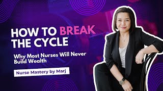 Famous Why Most Nurses Will Never Build Wealth — And How to Break the Cycle Net Worth