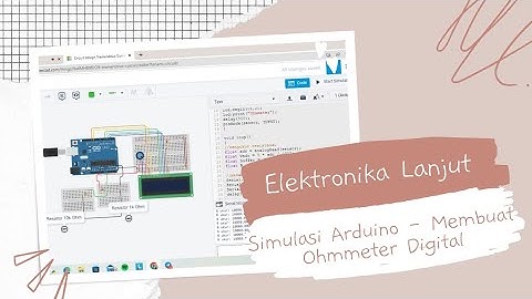 Elektronika Lanjut || Simulasi Arduino dengan TinkerCad - Membuat Ohmmeter Digital