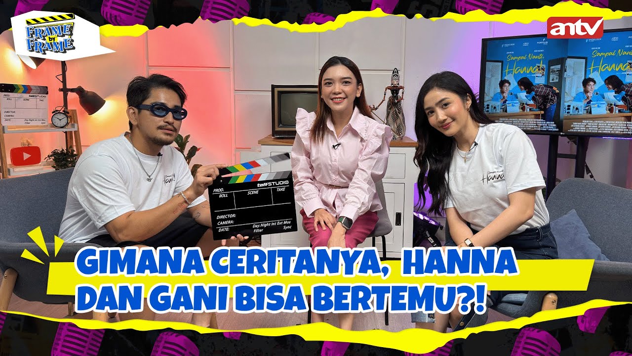 Sampai nanti, Hanna! film Terbaru Febby Rastanty dan Bio One | Frame By Frame