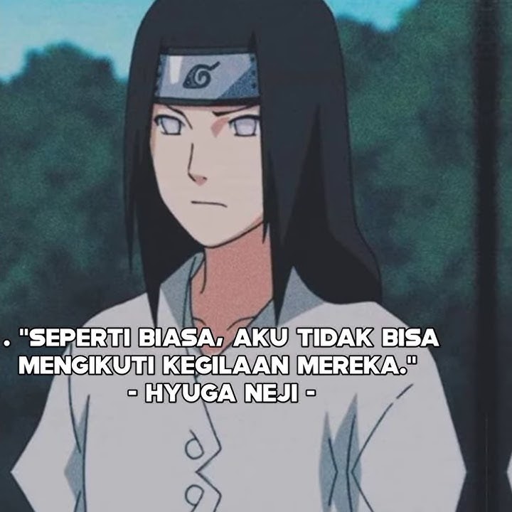 Story WA motivasi (Hyuga Neji)