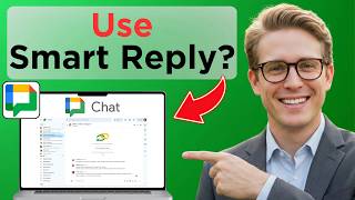 How To Use Google Chat Smart Reply (Easy Guide)