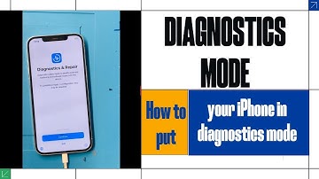 How to put your iPhone in diagnostics mode