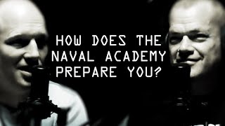 How Does The Naval Academy Prepare You To Lead? - Jocko Willink & Leif Babin