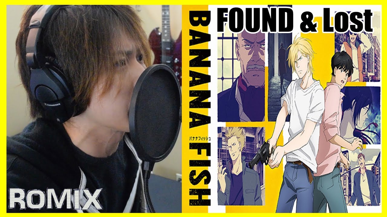 Found Lost Banana Fish Op Romix Cover Youtube