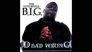 The Notorious B.I.G. - Dead Wrong (feat. Eminem) (Clean)