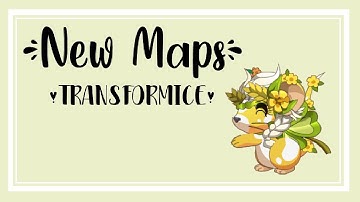 New Div Maps #4 | Transformice