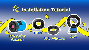 ToupTek Astro ATR | Installation of ATR series cameras with Tilter, Filter Drawer and OAG
