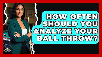 How Often Should You Analyze Your Ball Throw? - Billiards Hustlers