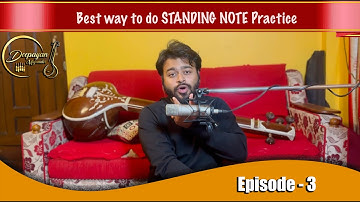 Best way to Practice Standing Notes |Sursadhana|Episode 3|Deepayan Majumder