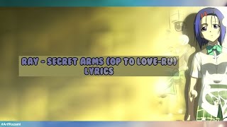 Ray - Secret Arms_Op To Love-Ru Darkness 2 (Lyrics)