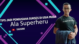 Download Lagu Teman Kak Nunu Eps. 5 - Tips Jadi Pengusaha SUKSES di Usia Muda Ala Superheru Download Lagu Teman Kak Nunu Eps. 5 - Tips Jadi Pengusaha SUKSES di Usia Muda Ala Superheru
