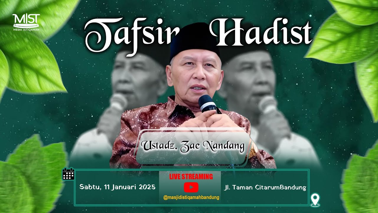 🟢Kajian Sabtu Istiqamah ||| Tafsir Hadist ||| Ustadz. Zae Nandang