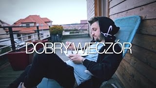 BonSoul (Bonson X Soulpete) - Dobry Wieczór ft. Dj Ace