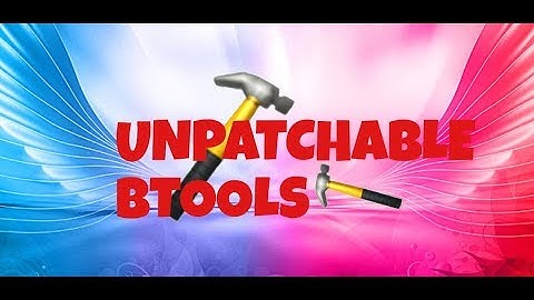 ROBLOX EXPLOIT🔴UNPATCHABLE BTOOLS🔴