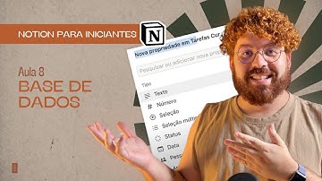 Base de dados | Aula 8 - Curso Notion para Iniciantes por Sebastian Baltazar