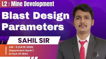 L2 : Mine Development | Blast Design Parameters | Sahil Sir | Mining Engineering #mining #gatemining