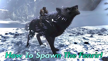 How To Spawn The Fenrir In Ark! Ps4/Xbox/Pc