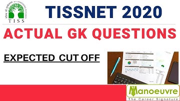 TISSNET 2020 - ACTUAL GK QUESTIONS ANALYSIS BY MANOEUVRE