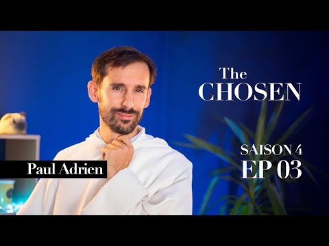 The Chosen S4E03 avec Paul Adrien - Nuit sanglante
