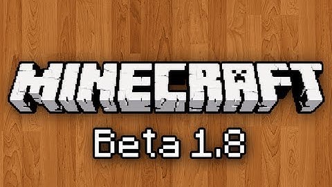 Minecraft: Beta 1.8 Pre-Release