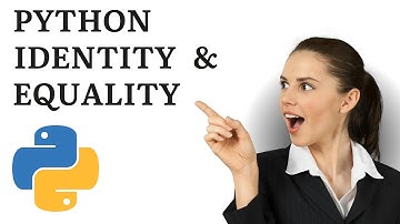 PYTHON IDENTITY AND EQUALITY | PYTHON FULL COURSE FREE