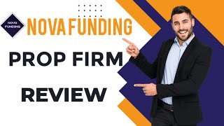 Nova Funding Prop Firm Review 2024