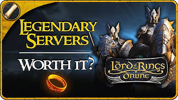 Are LOTRO Legendary Servers Worth for you? - Lord of the Rings Online in 2024
