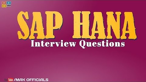 SAP HANA Interview Questions - PART 1