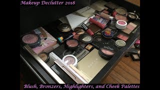Makeup Declutter 2018- Blush, Bronzer, Highlighter, and Cheek Palettes