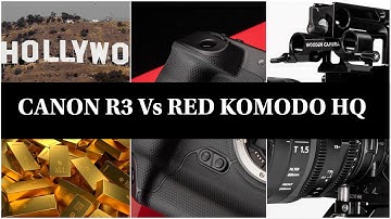 Red Komodo 6K HQ Vs Canon Eos R3 - HDR