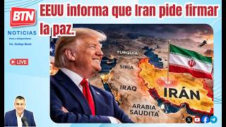 En Vivo: EEUU informa que Iran pide firmar la paz.