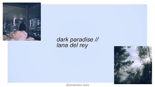 dark paradise || lana del rey lyrics