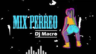 Mix Perreo Salvaje (Don dale, Candy, Casa sola, Shaky Shaky, Yo perreo sola, Mi gente) - Dj Macro