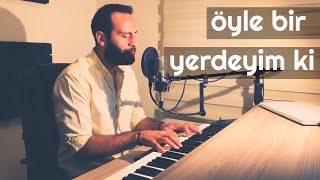 ÖYLE BİR YERDEYİM Kİ - Ünal Sofuoğlu (COVER) Resimi