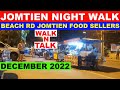 JOMTIEN BEACH RD NIGHT WALK N TALK DECEMBER 2022