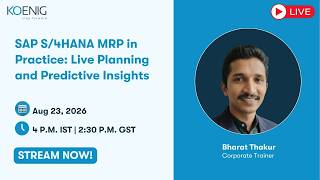 SAP S/4HANA MRP in Practice: Live Planning and Predictive Insights