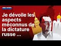 Je dvoile les aspects mconnus de la dictature russe  