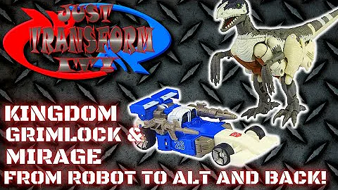 JUST TRANSFORM IT!: Kingdom Grimlock & Mirage