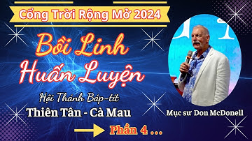 Mục Sư Huỳnh Quốc Khánh | Huấn Luyện Bồi Linh phần 4 | Cổng Trời Rộng Mở 2024