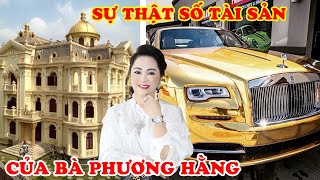 Bà Nguyễn Phương Hằng Giàu Cỡ Nào? 10 Sự Thật Khối Tài Sản Khổng Lồ Của Vợ Chồng Ông Dũng Lò Vôi