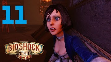 [Part 11] 1080p Bioshock Infinite Gameplay Walkthrough/Let