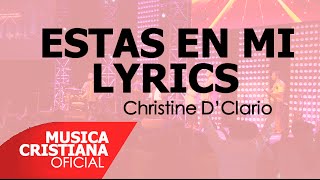 Estás en mí (Letra) - Christine D`Clario chords