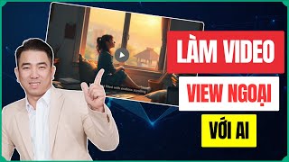 Details Cách Tạo Video View Ngoại Với AI | Xây Kênh YouTube Kiếm Tiền Dễ Dàng 2025 Guide