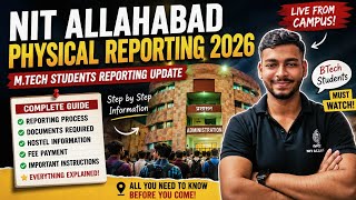 NIT Allahabad Physical Reporting 2026 😱 | I Showed You EXACTLY What Happens!